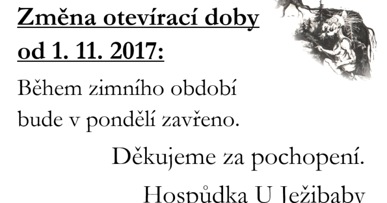 <b>Změna otevírací doby od 1. 11. 2017</b>